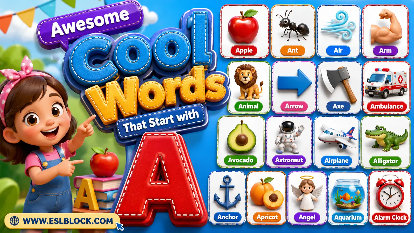 Awesome Cool Words That Start with A featuring colorful 3D illustrations of Apple, Ant, Air, Airplane, Astronaut, Alligator, Avocado, Anchor, Angel, Aquarium, Alarm Clock, Ambulance, Arrow, Axe, Animal, Arm, and Apricot for kids.