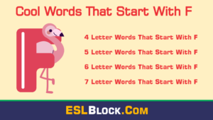4 Letter Words, 4 Letter Words That Start With F, 5 Letter Words, 5 Letter Words That Start With F, 6 Letter Words, 6 Letter Words That Start With F, 7 Letter Words, 7 Letter Words That Start With F, Awesome Cool Words, Christmas Words That Start With F, Cool Words, Describing Words That Start With F, Descriptive Words That Start With F, English Words, F Words, Five Letter Words Starting with F, Good Words That Start With F, Nice Words That Start With F, Positive Words That Start With F, Unique Words, Word Dictionary, Words That Start With F, Words That Start With F to Describe Someone