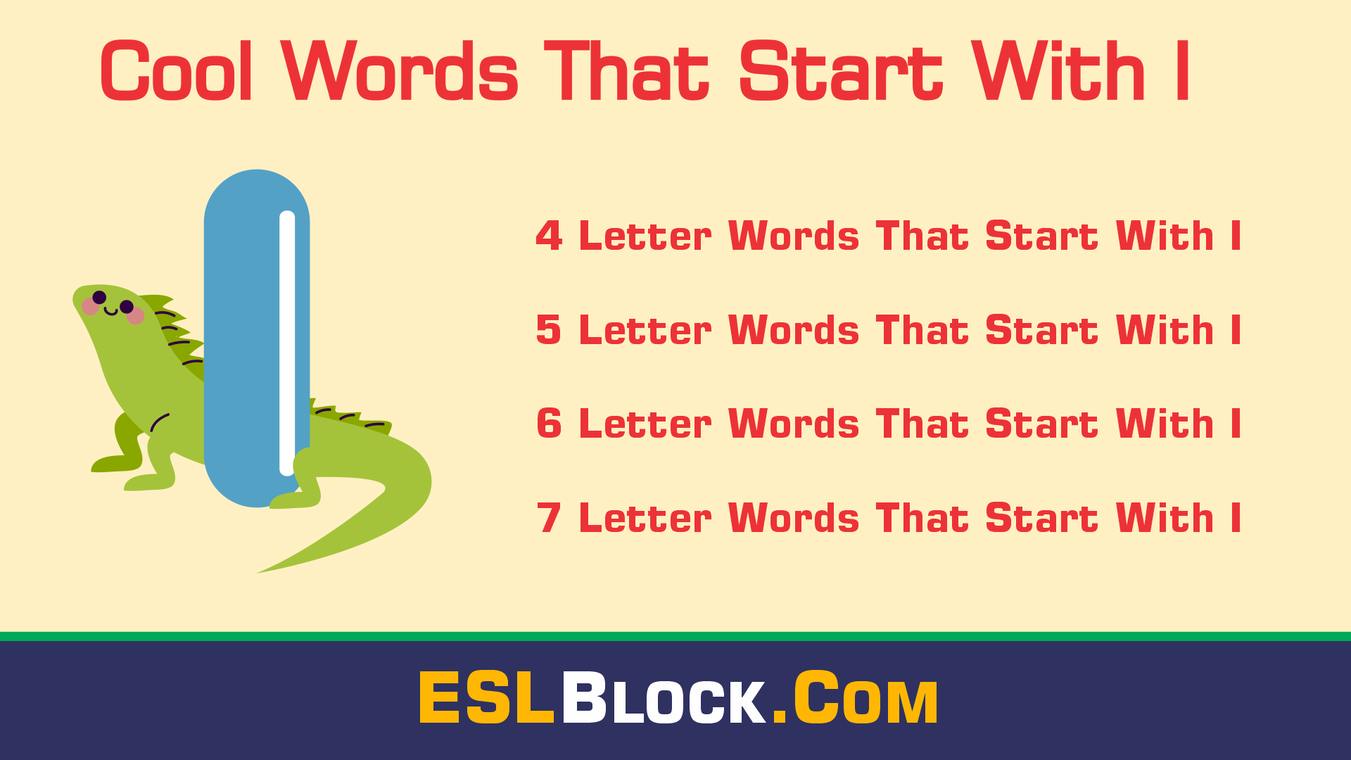 4 Letter Words, 4 Letter Words That Start With I, 5 Letter Words, 5 Letter Words That Start With I, 6 Letter Words, 6 Letter Words That Start With I, 7 Letter Words, 7 Letter Words That Start With I, Awesome Cool Words, Christmas Words That Start With I, Cool Words, Describing Words That Start With I, Descriptive Words That Start With I, English Words, Five Letter Words Starting with I, Good Words That Start With I, I Words, Nice Words That Start With I, Positive Words That Start With I, Unique Words, Word Dictionary, Words That Start With I, Words That Start With I to Describe Someone