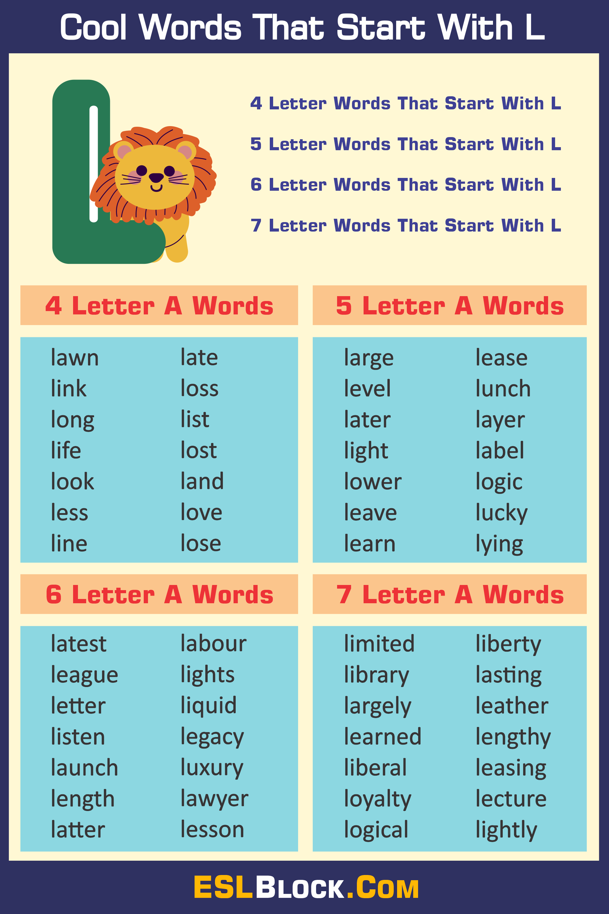 4 Letter Words, 4 Letter Words That Start With L, 5 Letter Words, 5 Letter Words That Start With L, 6 Letter Words, 6 Letter Words That Start With L, 7 Letter Words, 7 Letter Words That Start With L, Awesome Cool Words, Christmas Words That Start With L, Cool Words, Describing Words That Start With L, Descriptive Words That Start With L, English Words, Five Letter Words Starting with L, Good Words That Start With L, L Words, Nice Words That Start With L, Positive Words That Start With L, Unique Words, Word Dictionary, Words That Start With L, Words That Start With L to Describe Someone