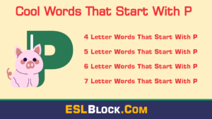4 Letter Words, 4 Letter Words That Start With P, 5 Letter Words, 5 Letter Words That Start With P, 6 Letter Words, 6 Letter Words That Start With P, 7 Letter Words, 7 Letter Words That Start With P, Awesome Cool Words, Christmas Words That Start With P, Cool Words, Describing Words That Start With P, Descriptive Words That Start With P, English Words, Five Letter Words Starting with P, Good Words That Start With P, Nice Words That Start With P, P Words, Positive Words That Start With P, Unique Words, Word Dictionary, Words That Start With P, Words That Start With P to Describe Someone