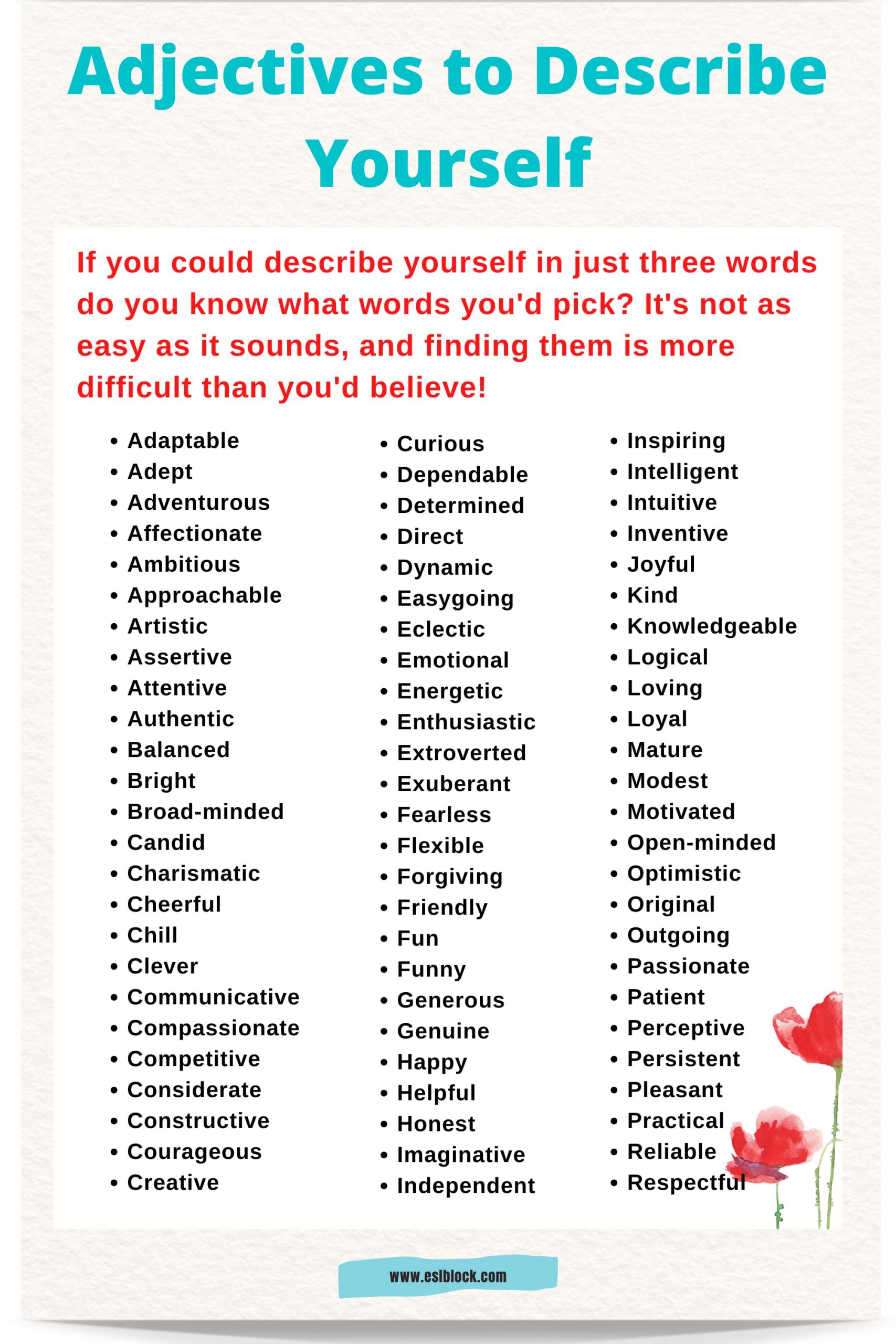 A to Z Adjectives to Describe a Person, A-Z Positive Adjectives, Adjective Words, Adjectives, Adjectives to describe yourself, Best Adjectives to Describe Yourself, Funny Words to Describe Yourself, Interesting Words to Describe Yourself, Personality Description, Physical Description, Positive Words to Describe Yourself, Situational Description, Vocabulary, Words That Describe a Person, Words to Describe Your Personality, Words to Describe Yourself in a Cover Letter or Job Application, Words to Describe Yourself in a Dating Profile, Words to Describe Yourself on a College Application