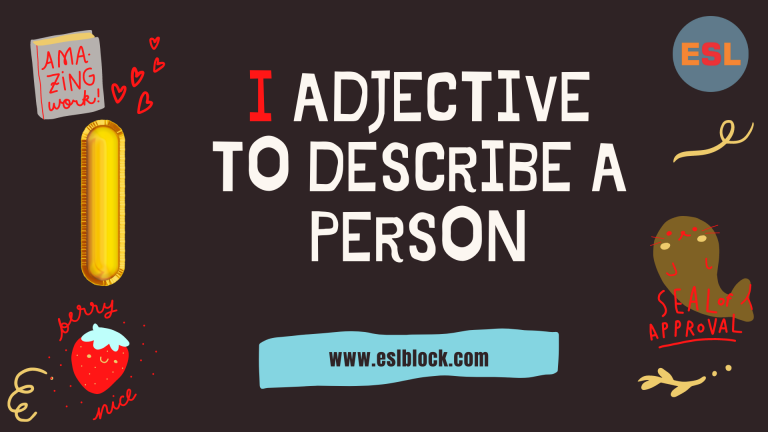A-Z Adjectives, Adjective Words, Adjectives, Adjectives to describe a person, I Adjectives to Describe a Person, I Positive Adjectives to Describe a Person, I Words, Positive Adjectives to Describe a Person, Vocabulary, Words That Describe a Person