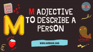 A-Z Adjectives, Adjective Words, Adjectives, Adjectives to describe a person, M Adjectives to Describe a Person, M Positive Adjectives to Describe a Person, M Words, Positive Adjectives to Describe a Person, Vocabulary, Words That Describe a Person
