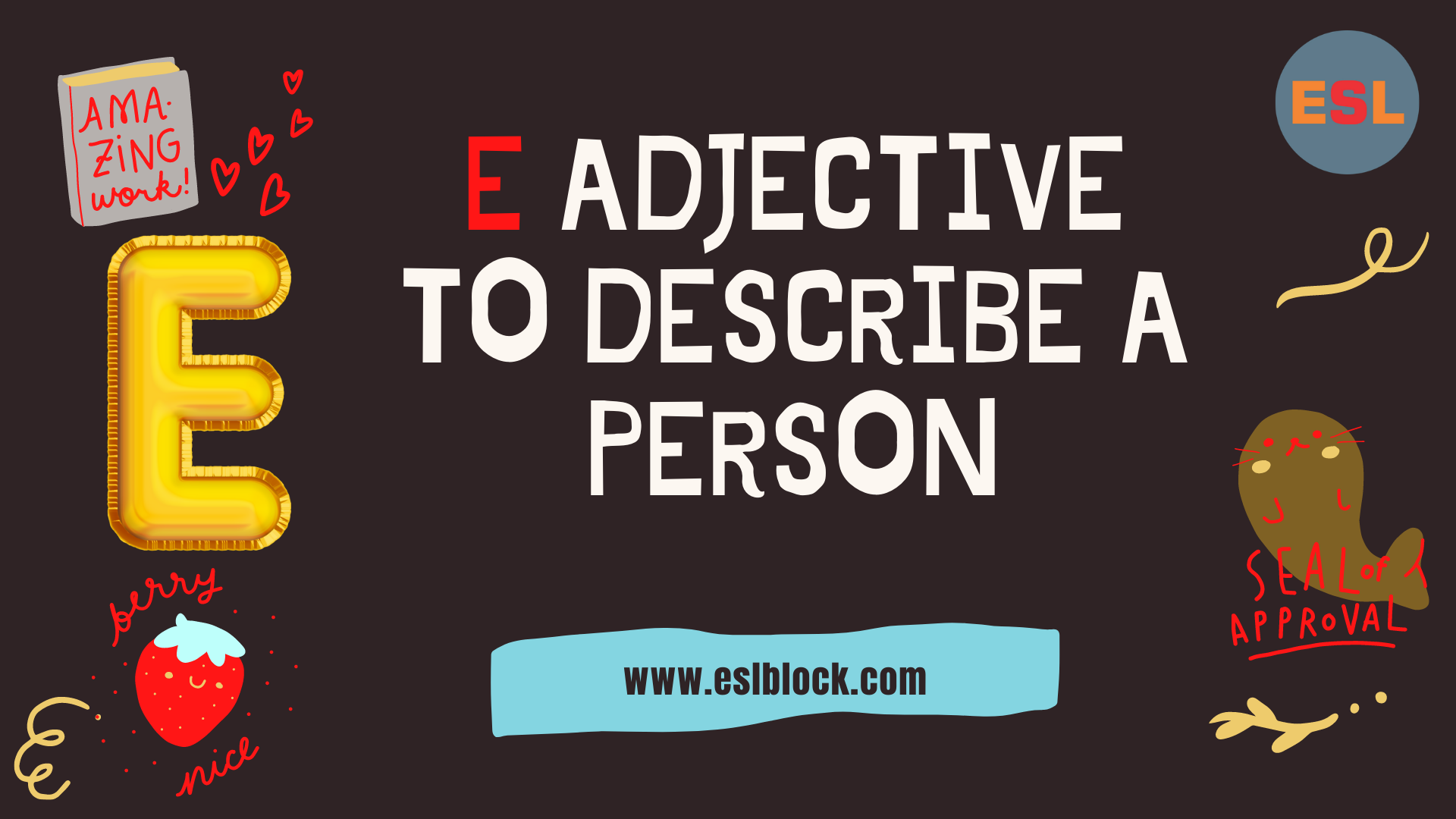 e-adjectives-to-describe-a-person-english-as-a-second-language