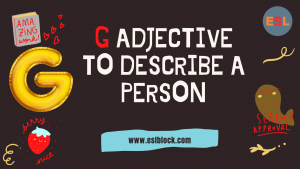 A-Z Adjectives, Adjective Words, Adjectives, Adjectives to describe a person, G Adjectives to Describe a Person, G Positive Adjectives to Describe a Person, G Words, Positive Adjectives to Describe a Person, Vocabulary, Words That Describe a Person