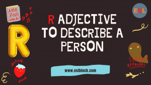 A-Z Adjectives, Adjective Words, Adjectives, Adjectives to describe a person, Positive Adjectives to Describe a Person, R Adjectives to Describe a Person, R Positive Adjectives to Describe a Person, R Words, Vocabulary, Words That Describe a Person