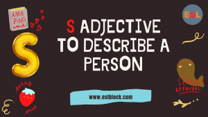 A-Z Adjectives, Adjective Words, Adjectives, Adjectives to describe a person, Positive Adjectives to Describe a Person, S Adjectives to Describe a Person, S Positive Adjectives to Describe a Person, S Words, Vocabulary, Words That Describe a Person