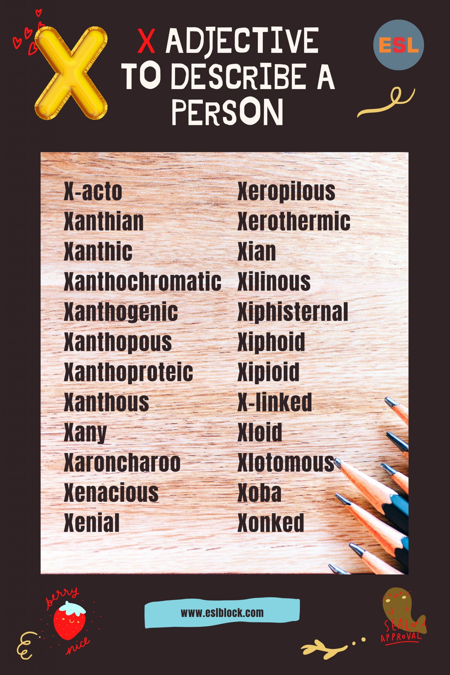 A-Z Adjectives, Adjective Words, Adjectives, Adjectives to describe a person, Positive Adjectives to Describe a Person, Vocabulary, Words That Describe a Person, X Adjectives to Describe a Person, X Positive Adjectives to Describe a Person, X Words
