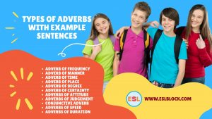 100 Example Sentences Using Adverbs, Adverbs Rules with Example Sentences, Rules of Using Adverbs, Rules of Using Adverbs with Example Sentences, Rules of Using Adverbs with examples, Types of Adverbs, Types of Adverbs with Example Sentences, What are Adverbs, What are the types of Adverbs, What do an Adverbs do, Adverb of Frequency, Adverb of Manner, Adverb of Time, Adverb of Place, Adverb of Degree, Adverb of Certainty, Adverbs of Attitude, Adverbs of Judgement, Conjunctive Adverb, Adverbs of Speed, Adverbs of Duration,