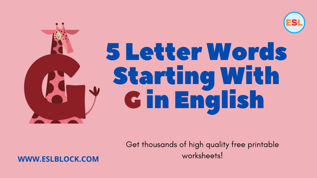  5 Letter Words Starting With G English As A Second Language