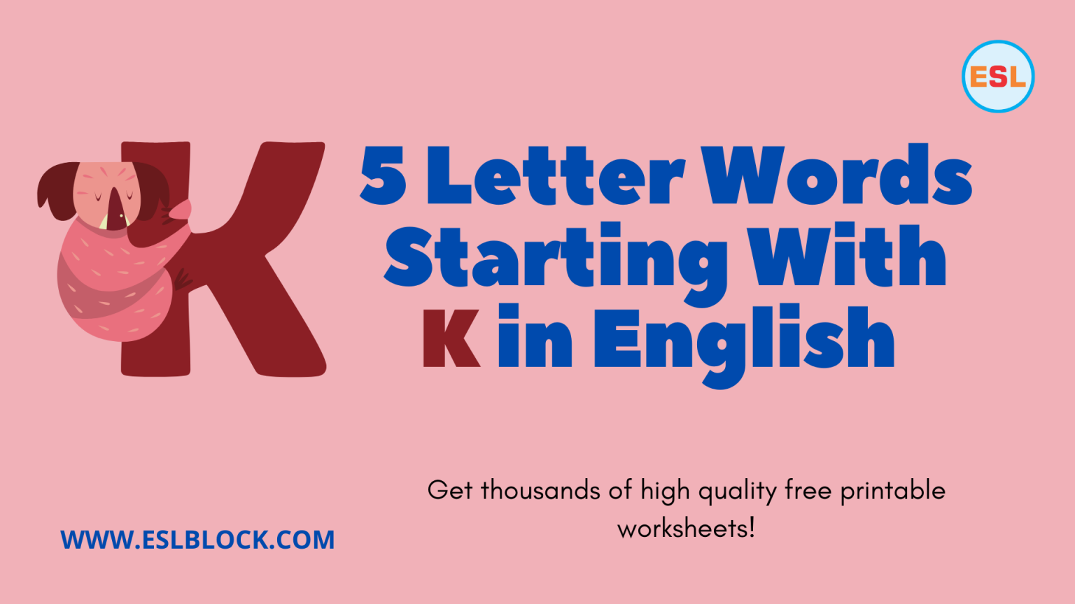 5 Letter Words Starting With K English As A Second Language