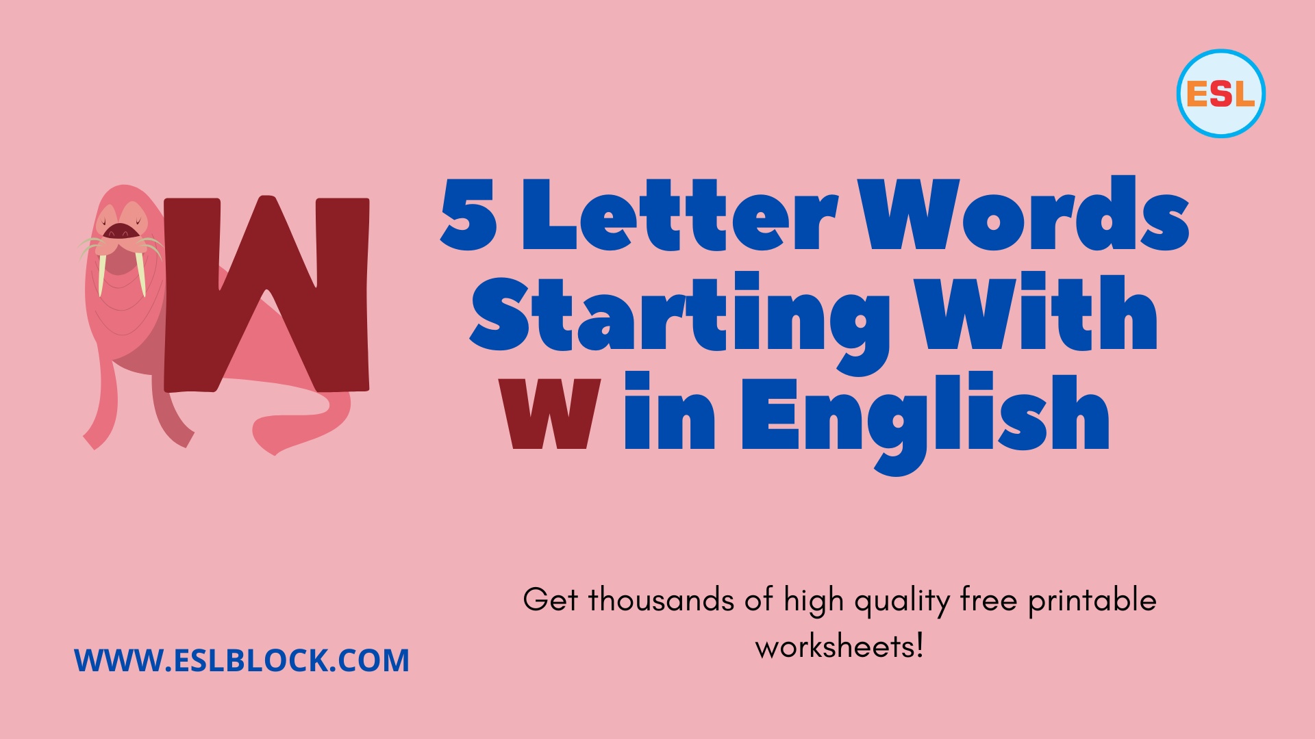 5 Letter W Words, 5 Letter Words, 5 Letter Words Starting With W, 5 Letter Words That Start With W, 5 Letter Words With W, English, English Grammar, English Vocabulary, English Words, List of 5 Letter Words, Vocabulary, W Words, Words That Start With W