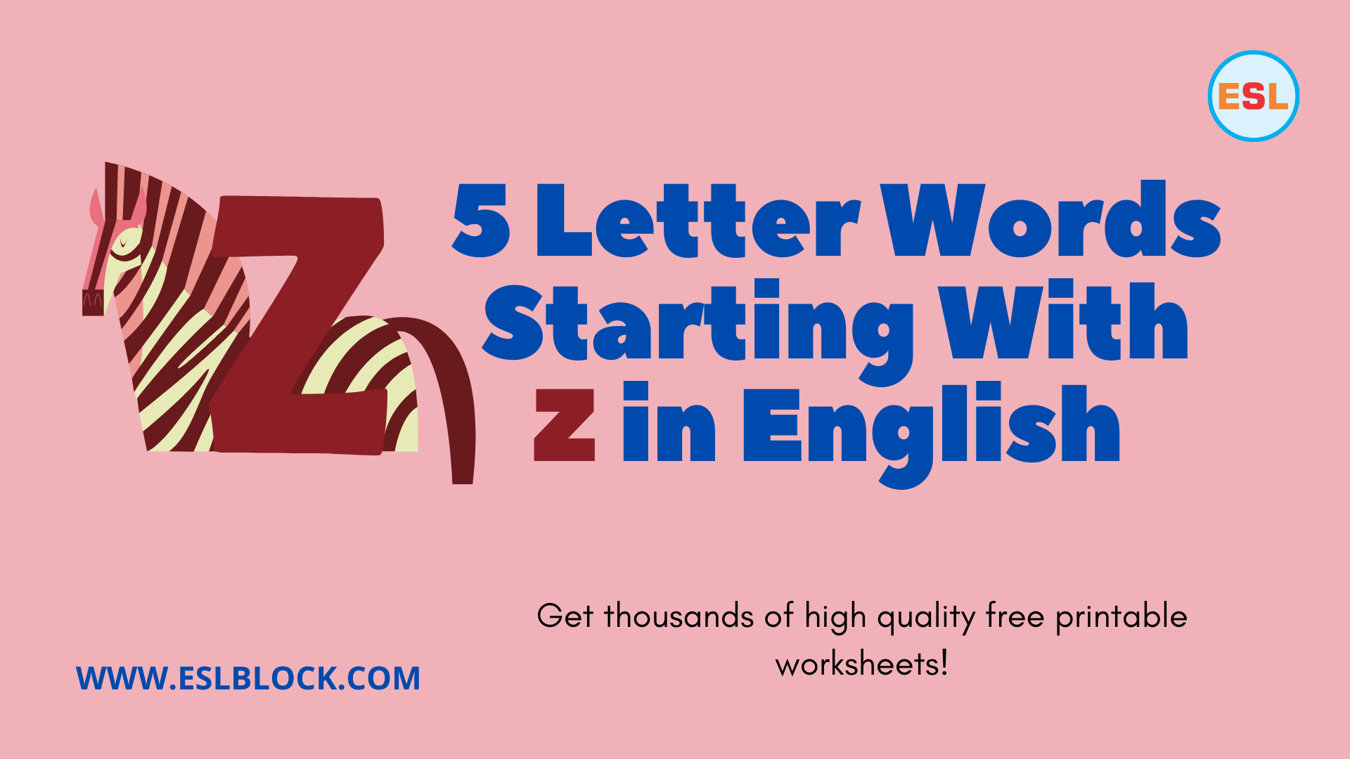 5 Letter Words, 5 Letter Words Starting With Z, 5 Letter Words That Start With Z, 5 Letter Words With Z, 5 Letter Z Words, English, English Grammar, English Vocabulary, English Words, List of 5 Letter Words, Vocabulary, Words That Start With Z, Z Words