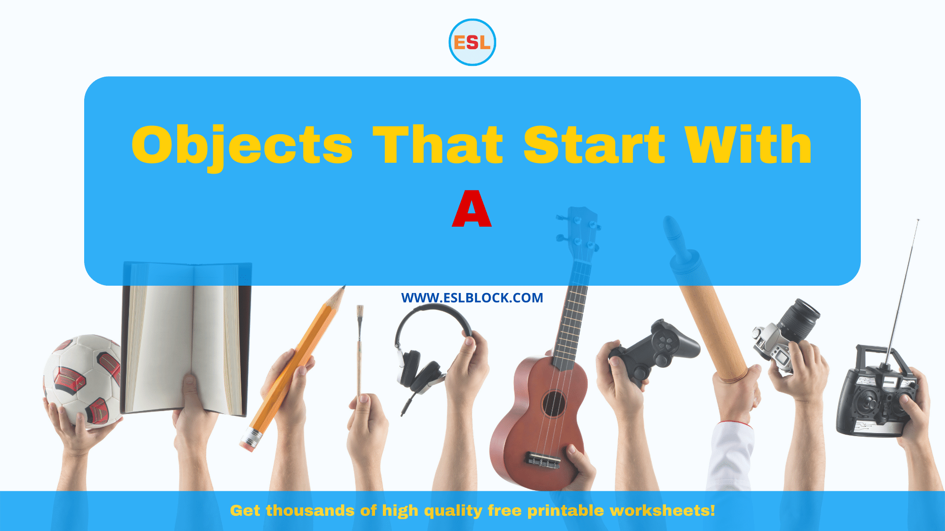 objects-that-start-with-a-english-as-a-second-language