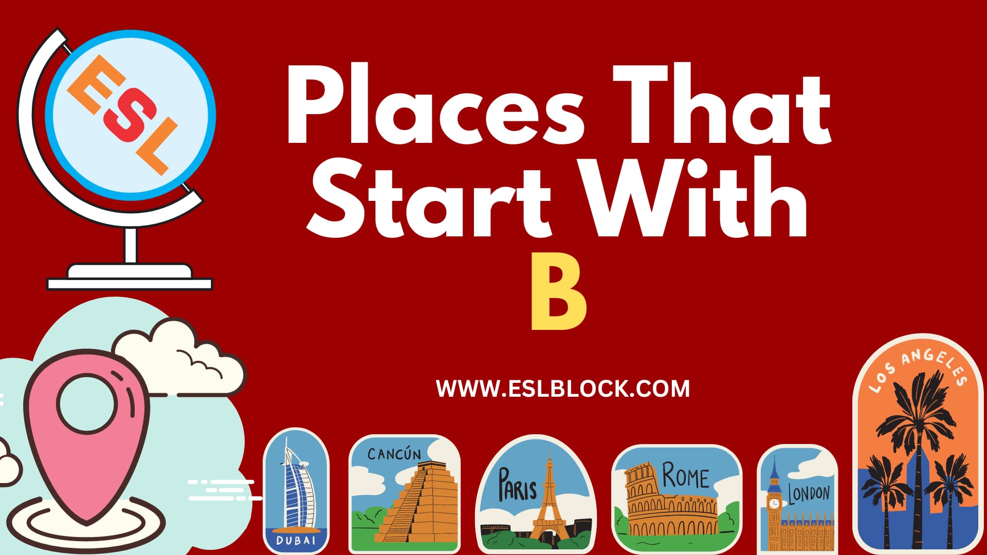 4 Letter Places, 5 Letter Places Starting With B, B Places, B Places in English, B Places Names, English, English Grammar, English Vocabulary, English Words, List of Places That Start With B, Places List, Places Names, Places That Start With B, Vocabulary, Words That Start With B