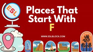 4 Letter Places, 5 Letter Places Starting With F, English, English Grammar, English Vocabulary, English Words, F Places, F Places in English, F Places Names, List of Places That Start With F, Places List, Places Names, Places That Start With F, Vocabulary, Words That Start With F