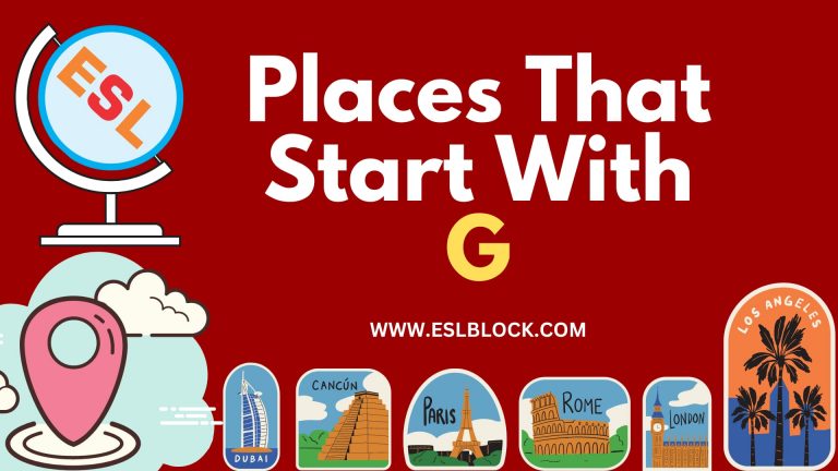 4 Letter Places, 5 Letter Places Starting With G, English, English Grammar, English Vocabulary, English Words, G Places, G Places in English, G Places Names, List of Places That Start With G, Places List, Places Names, Places That Start With G, Vocabulary, Words That Start With G