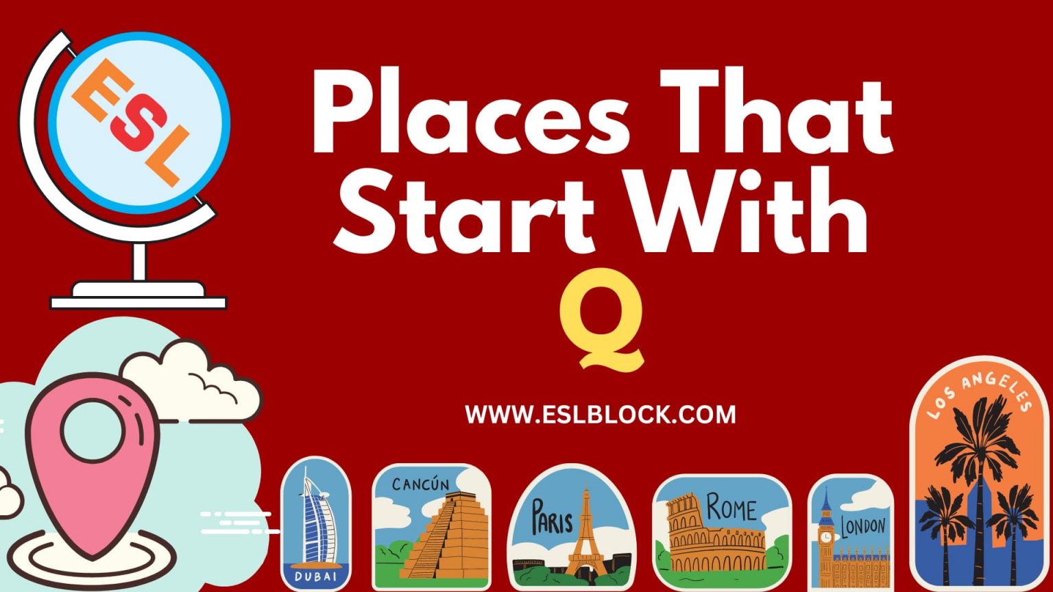 Places That Start With Q English as a Second Language