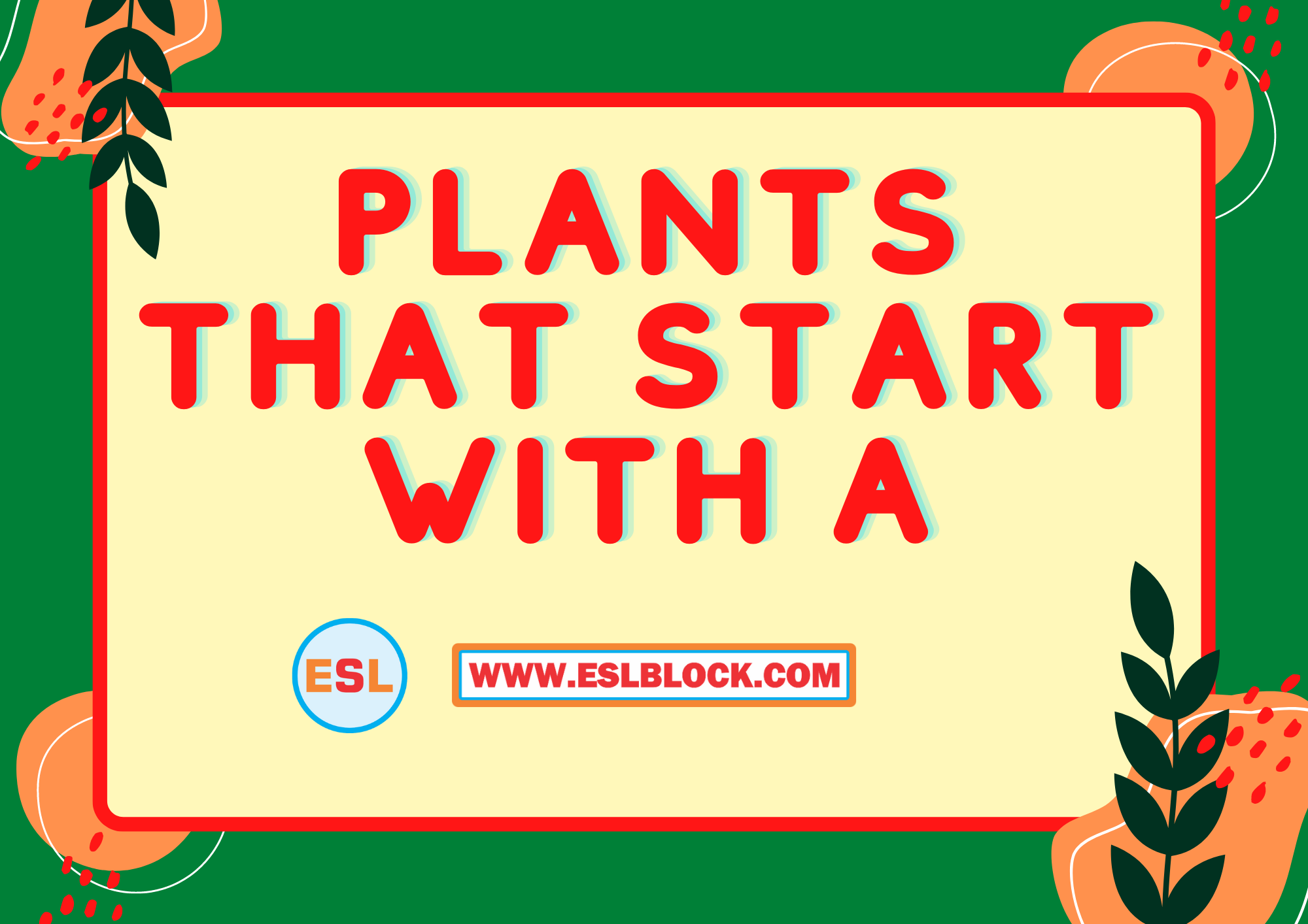 4 Letter Plants, 5 Letter Plants Starting With A, A Plants, A Plants in English, A Plants Names, English, English Grammar, English Vocabulary, English Words, List of Plants That Start With A, Plants List, Plants Names, Plants That Start With A, Vocabulary, Words That Start With a