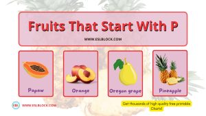 In this article, I will be providing you a list of fruits that start with P in the English language vocabulary.