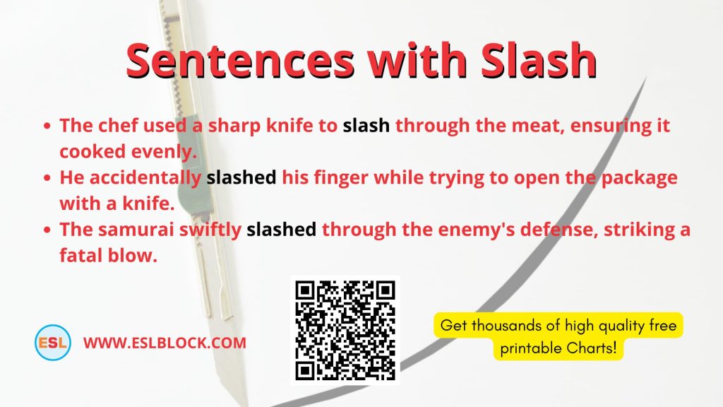 Sentences with Slash, What is another word for Slash? English as a