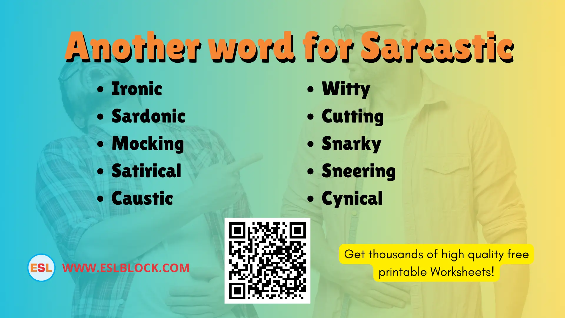 What is another word for Sarcastic? | Example Sentences with Sarcastic