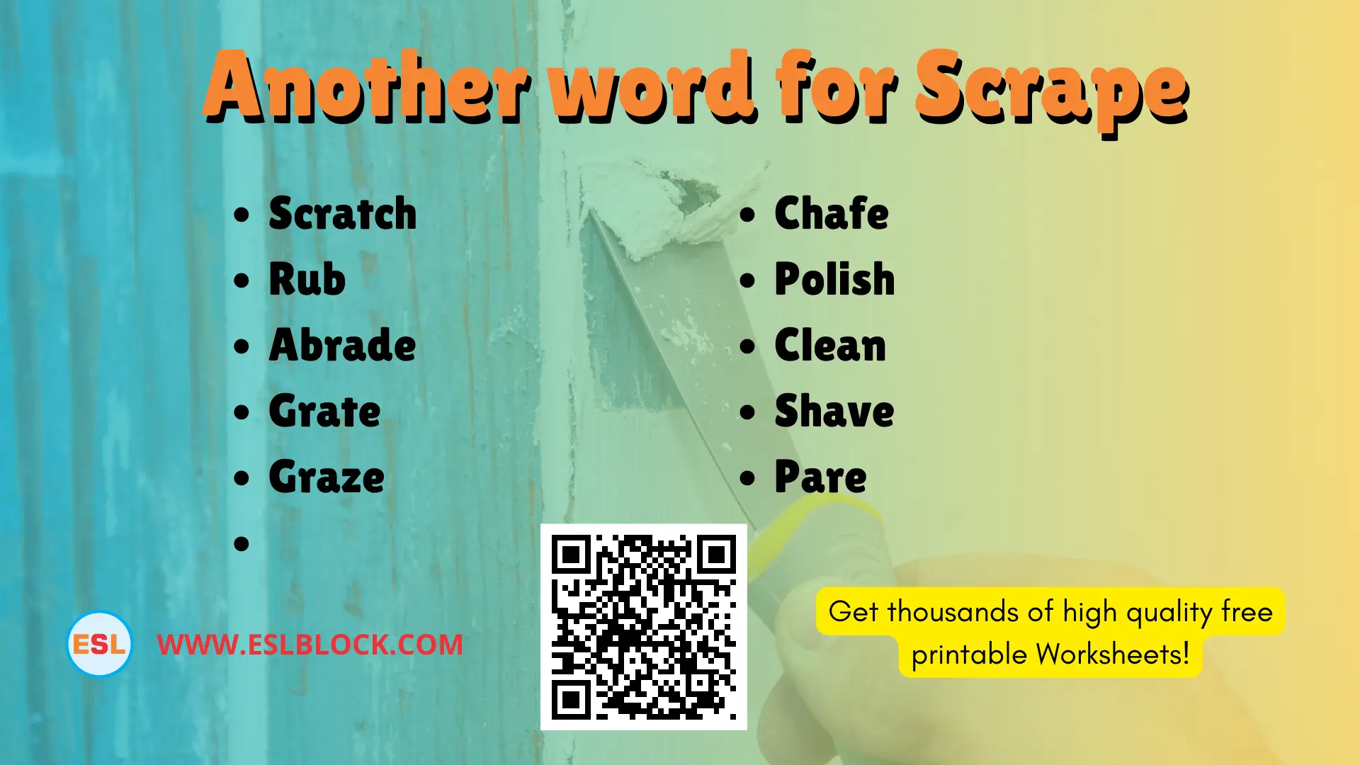 _What is another word for Scrape