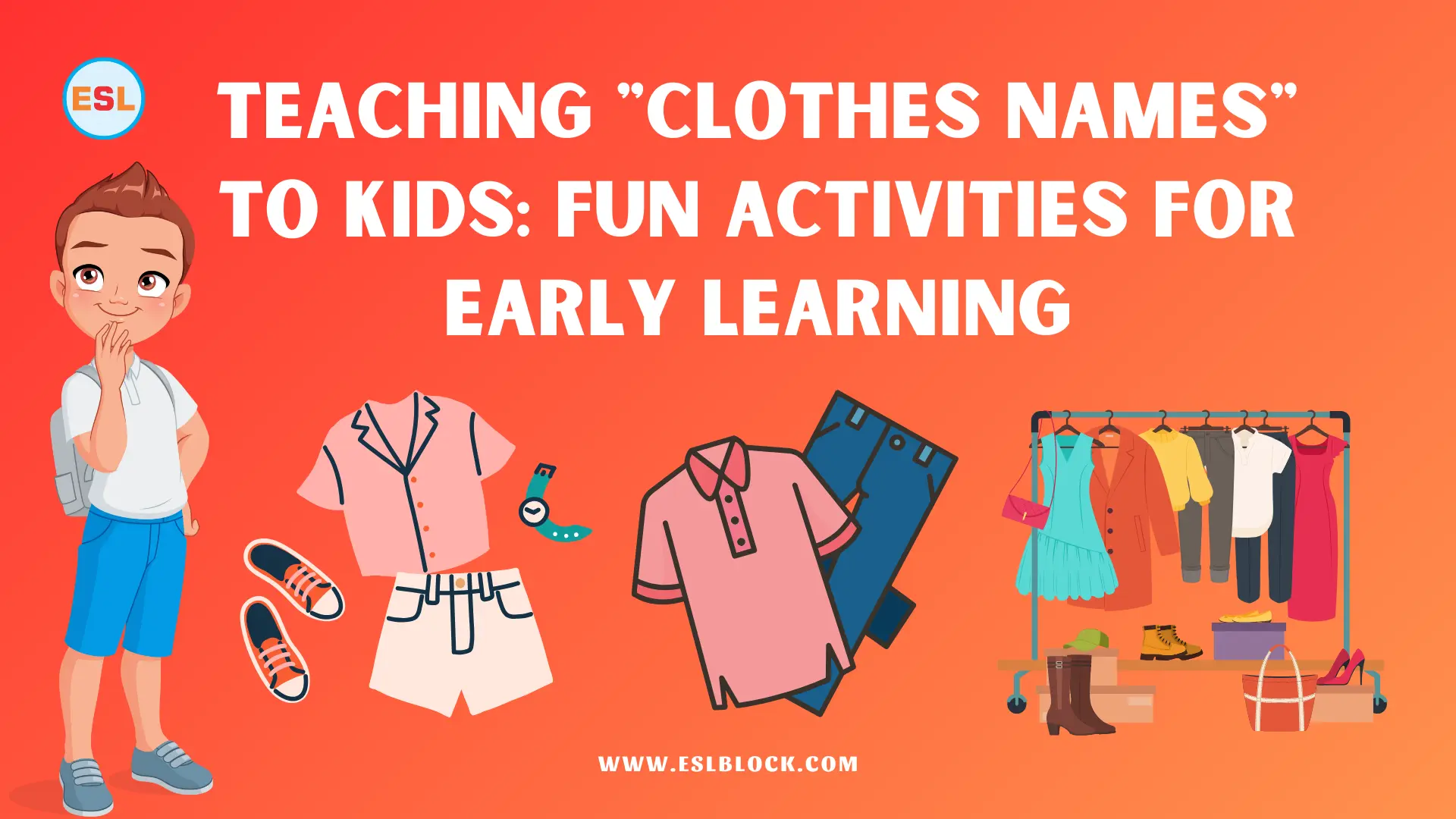 Teaching Clothes Names to Kids Fun Activities for Early Learning
