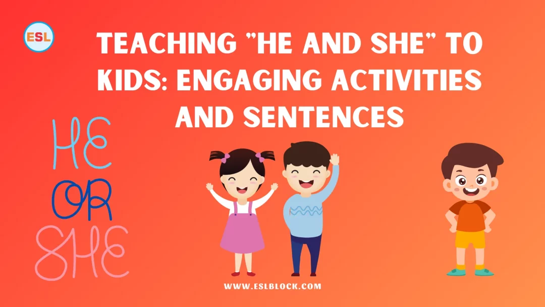 Teaching He and She to Kids Engaging Activities and Sentences