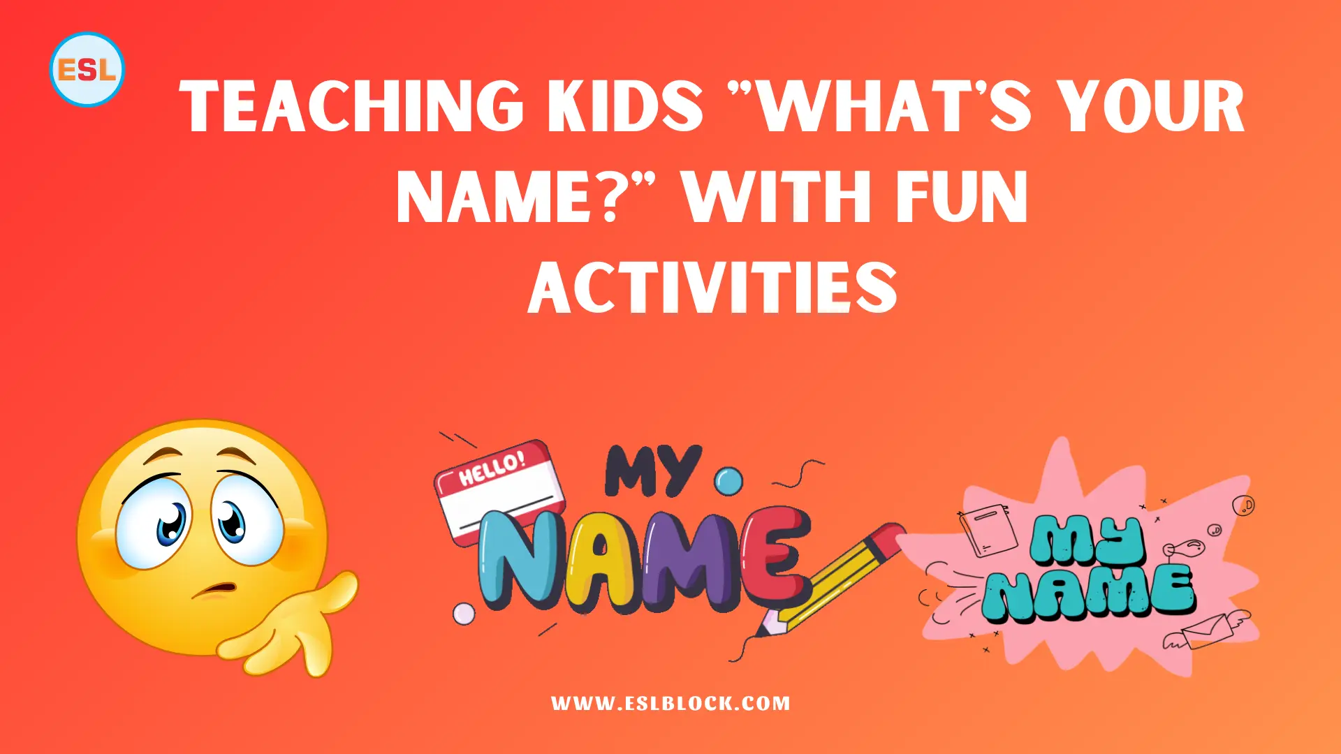 Teaching Kids What's Your Name with Fun Activities