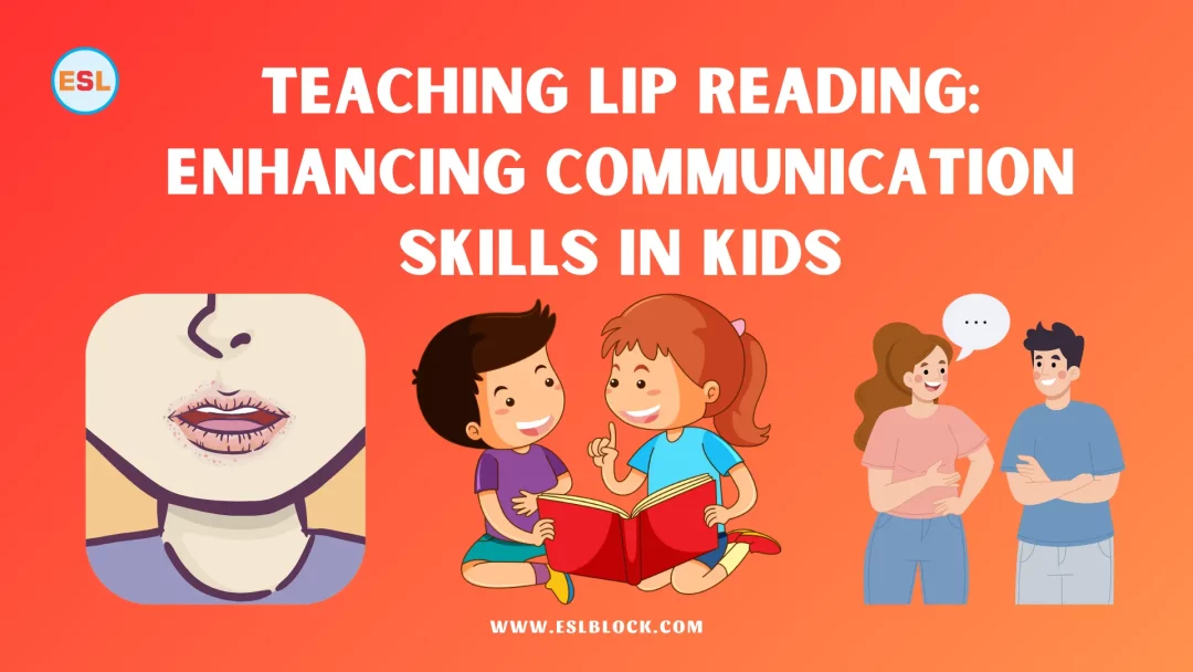 Teaching Lip Reading Enhancing Communication Skills in Kids
