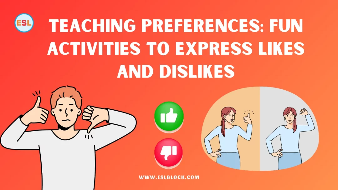 Teaching Preferences Fun Activities to Express Likes and Dislikes